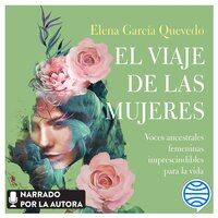El viaje de las mujeres - Elena García Quevedo