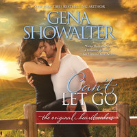 Can't Let Go: Original Heartbreakers - Gena Showalter