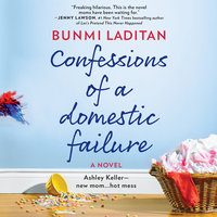 Confessions of a Domestic Failure - Bunmi Laditan