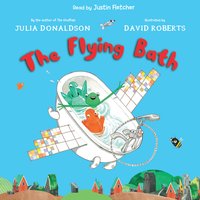 The Flying Bath: Book and CD Pack - Julia Donaldson