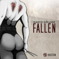 Fallen: Houston - Marco Göllner