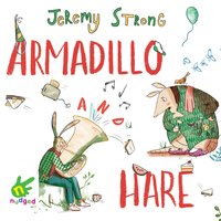 Armadillo and Hare - Jeremy Strong