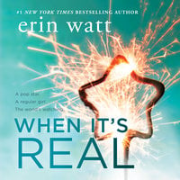 When It's Real - Erin Watt
