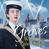 Winter on the Mersey - Annie Groves