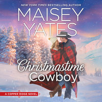 Christmastime Cowboy: Copper Ridge - Maisey Yates