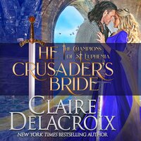 The Crusader's Bride: A Medieval Romance - Claire Delacroix