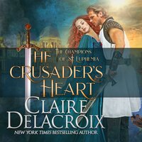 The Crusader's Heart: A Medieval Romance - Claire Delacroix