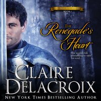 The Renegade's Heart: A Medieval Scottish Romance - Claire Delacroix