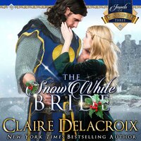 The Snow White Bride: A Medieval Scottish Christmas Romance - Claire Delacroix