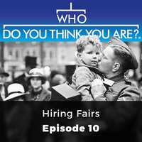 Hiring Fairs: Who Do You Think You Are?, Episode 10 - Jennifer Newby