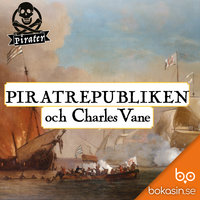 Piratrepubliken och Charles Vane - Bokasin