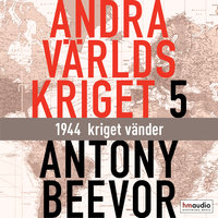 Andra världskriget, del 5. 1944 - kriget vänder - Antony Beevor