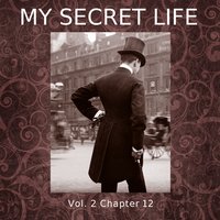 My Secret Life, Vol. 2 Chapter 12 - Dominic Crawford Collins