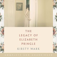 The Legacy of Elizabeth Pringle: a story of love and belonging on the Isle of Arran - Kirsty Wark