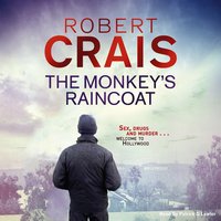 The Monkey's Raincoat: The First Cole & Pike novel - Robert Crais