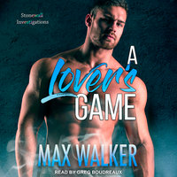 A Lover’s Game - Max Walker
