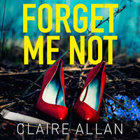 Forget Me Not - Claire Allan