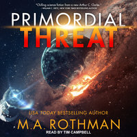 Primordial Threat - M.A. Rothman