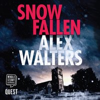 Snow Fallen: DCI Kenny Murrain Book 3 - Alex Walters
