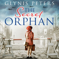 The Secret Orphan: A historical novel full of secrets - Glynis Peters