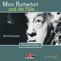Mimi Rutherfurt - Folge 2: Nacht-Express - Maureen Butcher, Ben Sachtleben, Ellen B. Crown