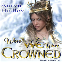 When We Were Crowned - A. H. Hadley