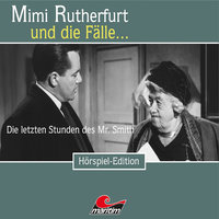 Mimi Rutherfurt - Folge 32: Die letzten Stunden des Mr. Smith - Maureen Butcher