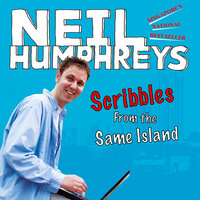 Scribbles from the Same Island - Neil Humphreys