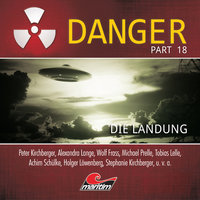 Danger - Part 18: Die Landung - Markus Duschek