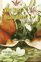Key West Quail-dove and Other Birdsongs - Greg Cetus