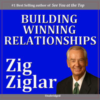 Building Winning Relationships - Zig Ziglar