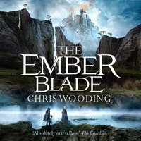 The Ember Blade - Chris Wooding