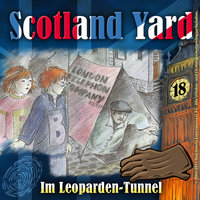 Scotland Yard - Folge 18: Im Leoparden-Tunnel - Wolfgang Pauls