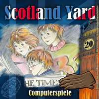 Scotland Yard - Folge 20: Computerspiele - Wolfgang Pauls