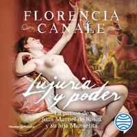 Lujuria y poder - Florencia Canale