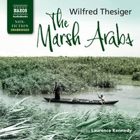 The Marsh Arabs - Wilfred Thesiger