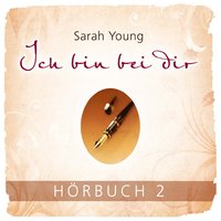 Ich bin bei dir: Hörbuch 2 - Sarah Young