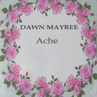 Ache - Dawn Mayree