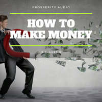 How To Make Money - B.F. Austin