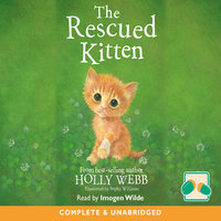 The Rescued Kitten - Holly Webb