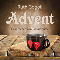Advent: Eine erotische Weihnachtsgeschichte - Ruth Gogoll