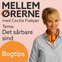 Mellem ørerne 5 – Bogtips med Tyge Brink - Cecilie Frøkjær