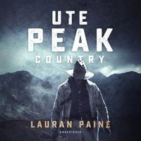 Ute Peak Country - Lauran Paine