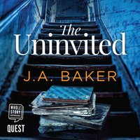 The Uninvited - J.A. Baker