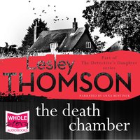 The Death Chamber: The Detective's Daughter - Lesley Thomson