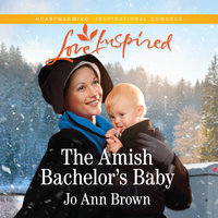 The Amish Bachelor's Baby - Jo Ann Brown