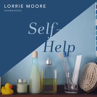 Self-Help - Lorrie Moore