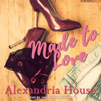Made to Love - Alexandria House