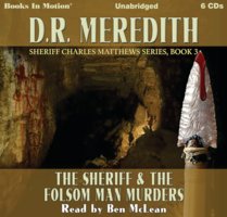 The Sheriff and the Folsom Man Murders - D.R. Meredith