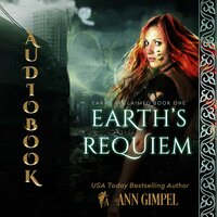 Earth's Requiem: Dystopian Urban Fantasy - Ann Gimpel